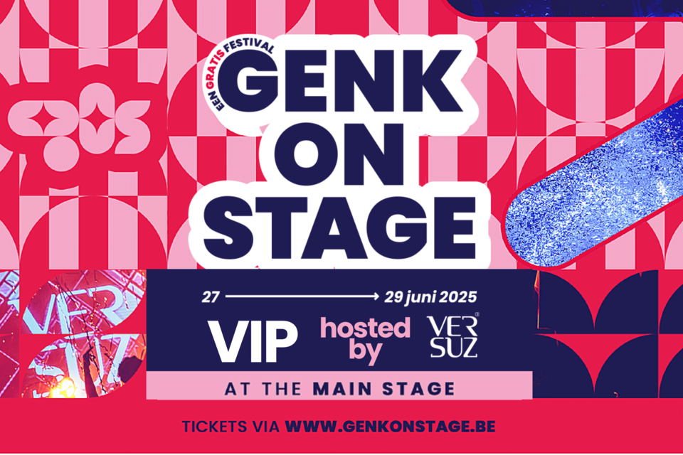 VIP - tickets voor Genk On Stage vanaf nu beschikbaar