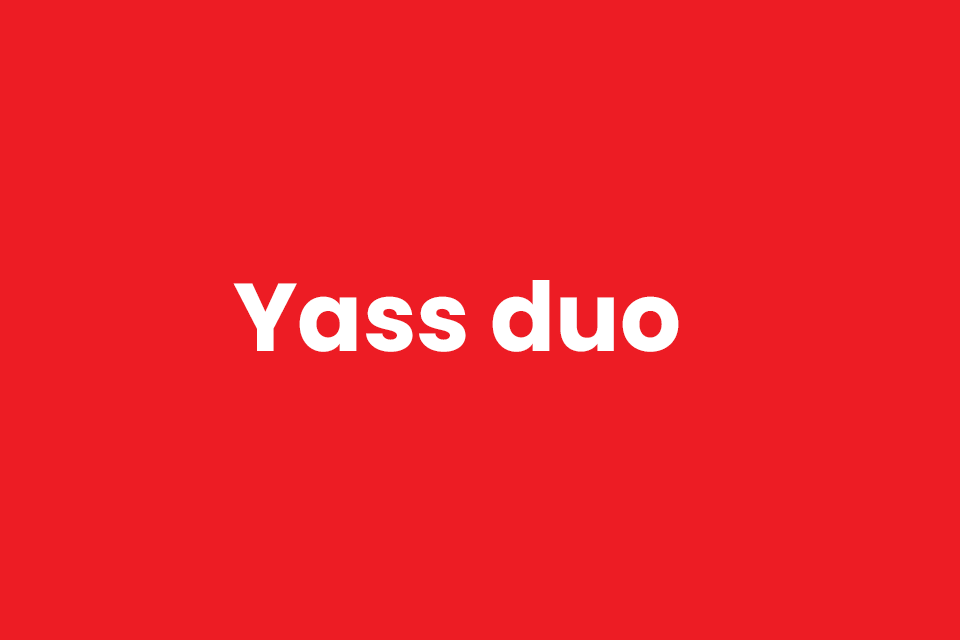 Yass duo